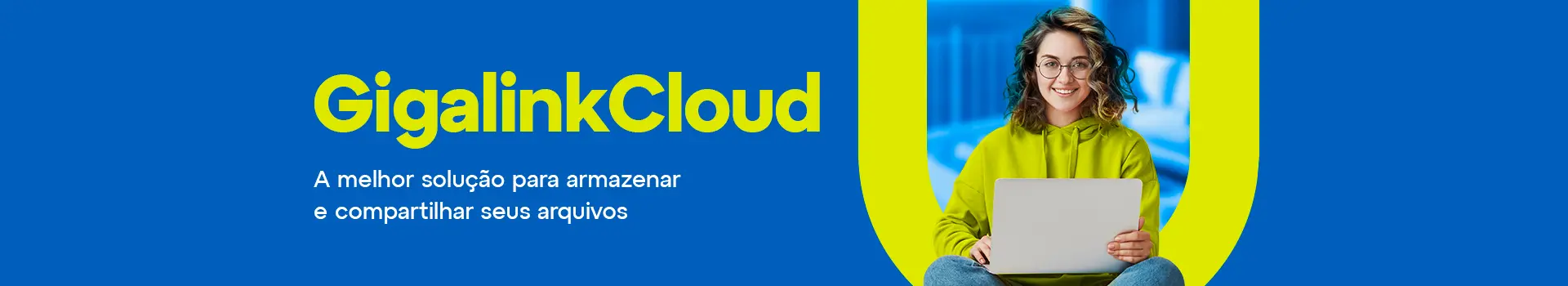 Gigalink Cloud: Proteja Seus Arquivos Na Nuvem Com Segurança E Praticidade.