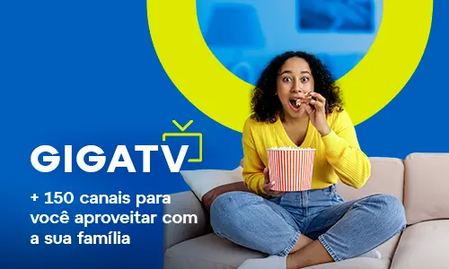 Gigatv: A Melhor Programação Para Toda A Família, Com Mais De 150 Canais!